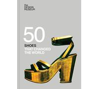 Fifty Shoes that Changed the World: Design Museum Fifty