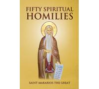 Fifty Spiritual Homilies
