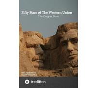Fifty Stars of The Western Union: The Copper State