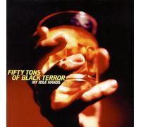 Fifty Tons of Black Terror - My Idle Hands