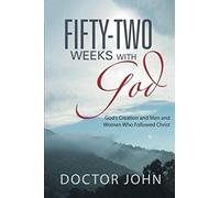 Fifty-Two Weeks With God