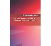 Fifty Years Hence, or What May Be in 1943: New special edition