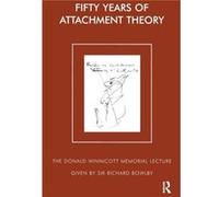 Fifty Years of Attachment Theory by Pearl King Pearl King, Richard Bowlby (Auteur)