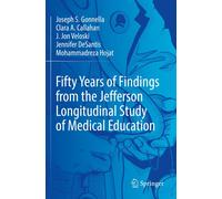 Fifty Years Of Findings From The Jefferson Longitudinal Study Of Medical Education