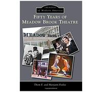 Fifty Years Of Meadow Brook Theatre