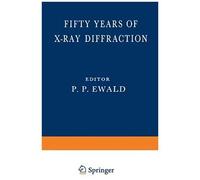 Fifty Years Of X-Ray Diffraction