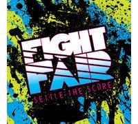 Fight Fair - Settle The Score