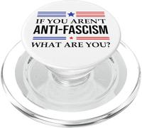 Fight Fascism Resist If You aren't Anti-Fascism What are You PopSockets PopGrip pour MagSafe