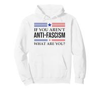 Fight Fascism Resist If You aren't Anti-Fascism What are You Sweat à Capuche