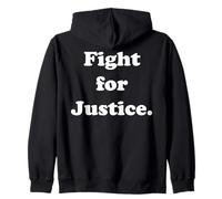 Fight For Justice Inspirational Statement Sweat à Capuche