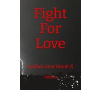 Fight For Love: Leisha's Fear (Book 2)