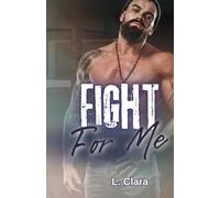 Fight For Me: A steamy MM novella