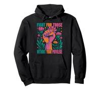 Fight For Those Without Your Privilege Justice Sociale Sweat à Capuche