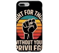 Fight for Those Without Your Privilege Poing Levé Justice Coque pour iPhone 7 Plus/8 Plus