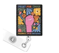 Fight for those Without Your Privilege, porte-badge inspirant rétractable pour santé mentale avec clip pour infirmières, enseignants, travailleurs sociaux et professionnels Accessoire