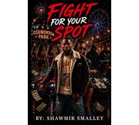 Fight For Your Spot: Get On My Statuz Book II