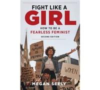 Fight Like a Girl Second Edition by Megan Seely Megan Seely (Auteur)