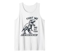 Fight Me and Get Your Jurrasskicked Débardeur