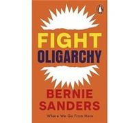 Fight Oligarchy: Where We Go From Here