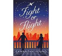 Fight or Flight - [Livre en VO] Samantha Young (Auteur)