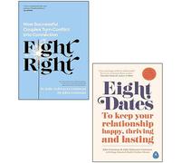 Fight Right, Eight Dates 2 Books Collection Set By Julie Schwartz Gottman, John M. Gottman