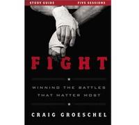 Fight Study Guide Craig Groeschel, (Auteur)