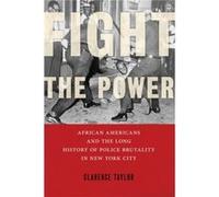 Fight the Power by Clarence Taylor Clarence Taylor (Auteur)