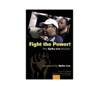 Fight The Power! The Spike Lee Reader
