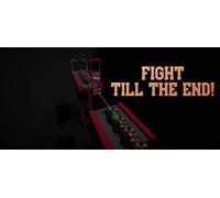 Fight till the End (PC)