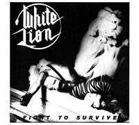 Fight to Survive by WHITE LION (2014-08-03)