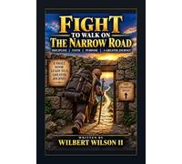 Fight to Walk on the Narrow Road