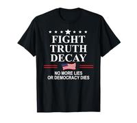 Fight Truth Decay Protest Flag Defend Democracy Project 2026 T-Shirt