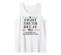 Fight Truth Decay Protest Sign,Defend Democracy Dies Silence Débardeur