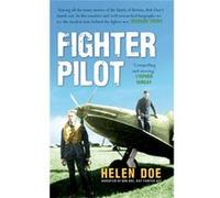 Fighter Pilot: The Life Of Battle Of Britain Ace Bob Doe (Paperback) Helen Doe, (Auteur)