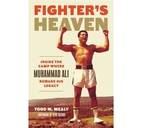 Fighter’s Heaven Inside the Camp Where Muhammad Ali Remade His Legacy - Todd M. Mealy - Penn State University Press - ebook (ePub) - Livre