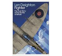 Fighter: The True Story of the Battle of Britain