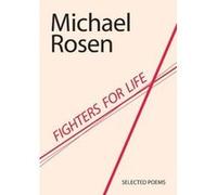 Fighters for Life Michael Rosen (Auteur)