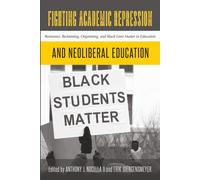 Fighting Academic Repression And Neoliberal Education