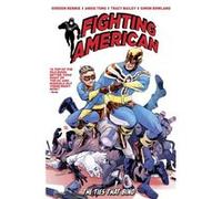 Fighting American The Ties That Bind by Gordon Rennie Inconnu (Auteur)