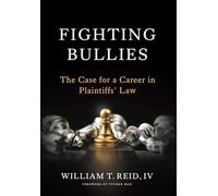 Fighting Bullies: The Case for a Career in Plaintiffs' Law