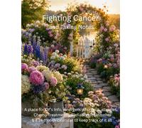 Fighting Cancer and Taking Notes: A place for Dr’s Info, emergency contact, allergies, Chemo Treatments, Radiation Treatments & a 24 month calendar to keep track of it all