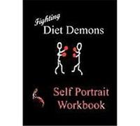 Fighting Diet Demons: Self Protrait Workbook Davis, Sue A. (Auteur)