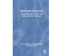Fighting for Connection: Perspectives on Conflict and Intimate Partner Violence