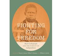 Fighting for Freedom: Black Craftspeople and the Pursuit of Independence
