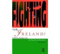 Fighting for Ireland by M.L.R. Smith M. L. Smith (Auteur)