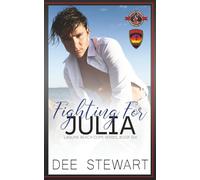 Fighting for Julia (Special Forces: Operation Alpha)
