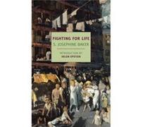 Fighting For Life by S. Josephine Baker S Josephine Baker (Auteur)