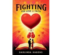 Fighting for Love and Faith