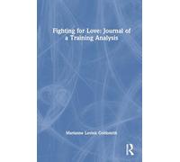 Fighting for Love: Journal of a Training Analysis