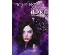 Fighting For My Heart